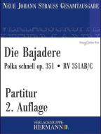 Die Bajadere op. 351 RV 351AB/C 