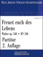Freuet euch des Lebens op. 340 RV 340 