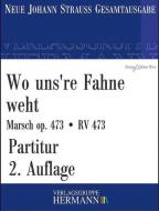 Wo uns're Fahne weht op. 473 RV 473 
