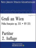 Gruß an Wien op. 225 RV 225 