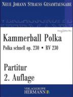 Kammerball Polka op. 230 RV 230 
