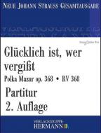 Glücklich ist, wer vergißt op. 368 RV 368 Standard