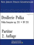 Drollerie Polka op. 231 RV 231 