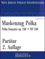 Maskenzug Polka op. 240 RV 240 