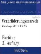 Verbrüderungsmarsch op. 287 RV 287 