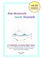 Eine Mozzarella tanzte Tarantella 