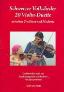 Schweizer Volkslieder - 20 Violin-Duette 