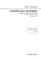 O Where, Tell Me Where? 