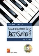 Comment jouer Accompagnements & solos jazz et swing au piano 