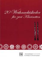 20 Weihnachtslieder für 2 Klarinetten 