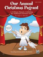 Our Annual Christmas Pageant 