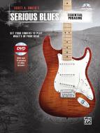 Scott A. Smith's Serious Blues: Essential Phrasing 