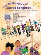 Alfred's Kid's Ukulele Course Sacred Songbook 1 & 2 