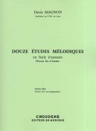 Douze Etudes Melodiques en Style d'Auteurs 