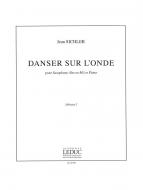 Danser sur l'Onde (Saxophone-Alto & Piano) 