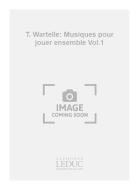 T. Wartelle: Musiques pour jouer ensemble Vol.1 (Clarinet Ensemble) 
