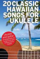 20 Classic Hawaiian Songs for Ukulele 