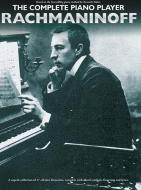 The Complete Piano Player: Rachmaninoff 