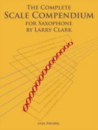 The Complete Scale Compendium for Saxophone 