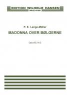 Madonna Over Bolgerne Op.65/2 