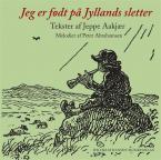 Jeg Er Fodt Pa Jyllands Sletter 