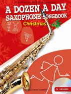 A Dozen a Day Saxophone Songbook: Christmas 