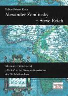 Alexander Zemlinsky - Steve Reich 