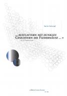 ... aufflattern mit dunklen Gesichtern die Fledermäuse ... 