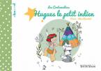 Les Contamalices : Hugues le petit indien 