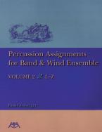 Percussion Assignments For Band And Wind Ensemble Vol. 2 