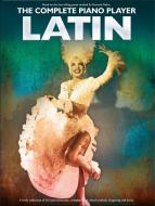 The Complete Piano Player: Latin 
