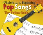 Ukulele from the Beginning - Pop Songs 
