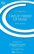 I Am In Need Of Music 