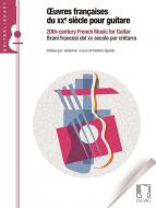 Oeuvres Francaises du XXe Siecle pour Guitare 