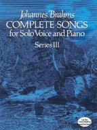 Complete Songs For Solo Voice And Piano - Series III 