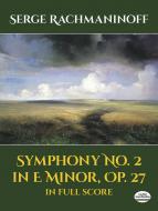 Symphony No. 2 in E Minor, Op. 27 in Full Score 