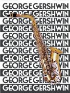 The Music of George Gershwin for Saxophone 