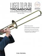 I Used To Play Trombone 