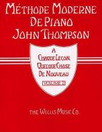 Methode Moderne De Piano John Thompson: Vol. 2 