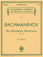6 Moments Musicaux op. 16 
