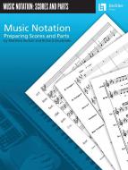 Music Notation - Preparing Scores and Parts 