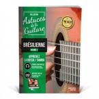 Astuces Guitare Bresilienne, Vol. 1 