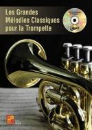 Les grandes mélodies classiques pour la trompette 