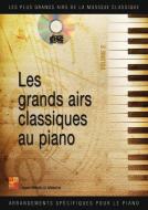 Les grands airs classiques au piano Vol. 2 