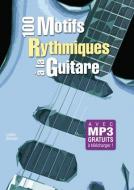 100 Motifs Rythmiques Guitare Gtr Bk 
