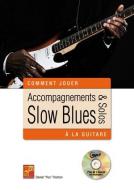 Acc & Solos Slow Blues Guitare Bk/Cd 