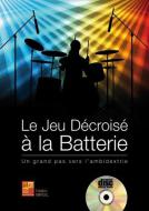 Le jeu décroisé à la batterie 
