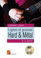 Comment Jouer Lignes Et Grooves Hard & Metal 