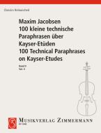 100 kleine technische Paraphrasen über Kayser-Etüden Heft 2 Standard