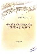 Großes sinfonisches Streichquartett 